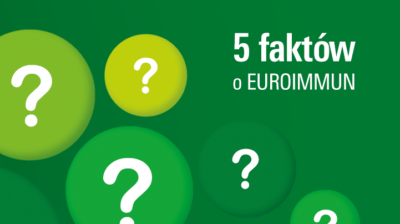 5 faktów o EUROIMMUN